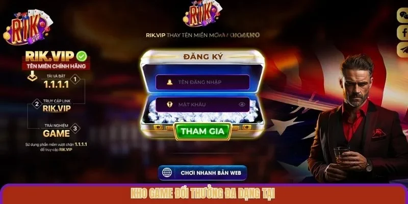 Kho game đổi thưởng đa dạng tại Rikvip